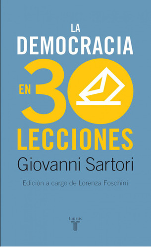 Libro La Democracia En Treinta Lecciones De Sartori Giovanni