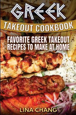 Libro Greek Takeout Cookbook: Favorite Greek Takeout Reci...