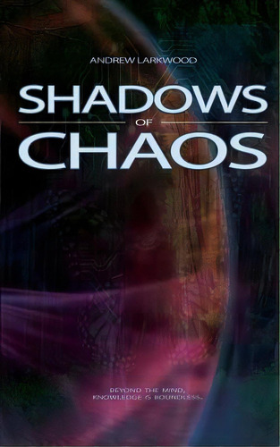 Shadows Of Chaos, De Larkwood, Andrew. Editorial Lightning Source Inc, Tapa Blanda En Inglés