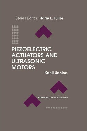 Libro Piezoelectric Actuators And Ultrasonic Motors - Ken...