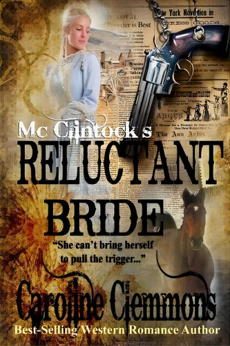 Mcclintock's Reluctant Bride, De Caroline Clemmons. Editorial Createspace Independent Publishing Platform, Tapa Blanda En Inglés