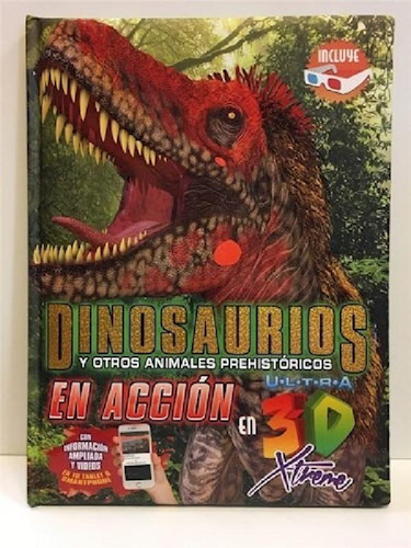 Libro - Dinosaurios Y Otros Animales Prehistoricos En Accio