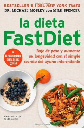 Libro : La Dieta Fastdiet: Baje De Peso Y Aumente Su Long...