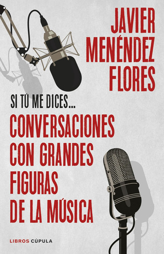 Conversaciones Con Grandes Figuras De La Música / Javier Men