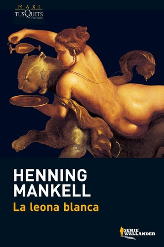 Libro La Leona Blanca - Mankell, Henning