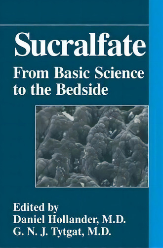 Sucralfate, De Daniel Hollander. Editorial Springer Science Business Media, Tapa Dura En Inglés