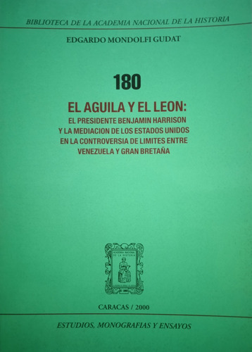 El Aguila Y El León (el Esequibo) / Edgardo Mondolfi 