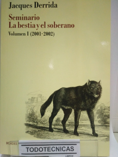 Imagen 1 de 5 de Seminario La Bestia Y El Soberano T.1 Jacques Derrida -mn-