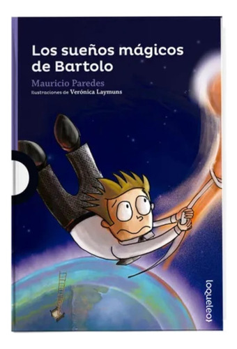 Los Sueños Mágicos De Bartolo