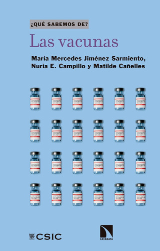 Las vacunas, de JIMENEZ SARMIENTO, MARIA MERCEDES. Editorial Consejo Superior de Investigaciones Cientificas, tapa blanda en español