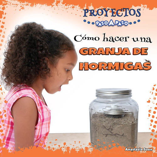 Cómo Hacer Una Granja De Hormigas (how To Make An Ant Far 