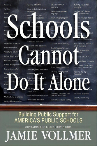 Schools Cannot Do It Alone, De Jamie Robert Vollmer. Editorial Vollmer Associates Inc, Tapa Blanda En Inglés