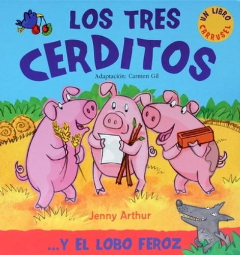 Los Tres Cerditos ... Y El Lobo Feroz