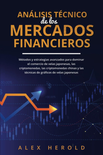 Libro: Análisis Técnico: Metodos Y Estrategias Avanzados