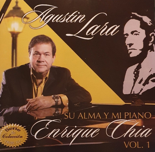 Cd Agustin Lara - Su Alma Y Mi Piano - Enrique Chia Vol1