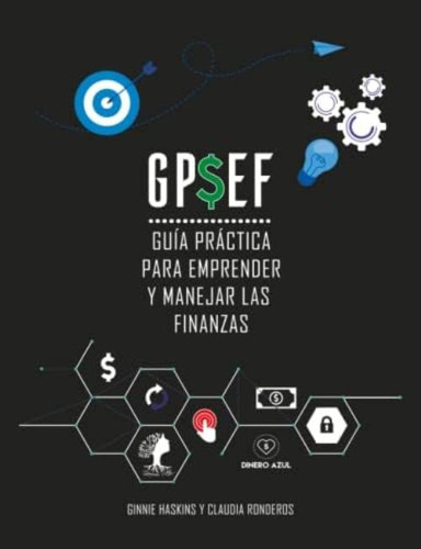 Guía Práctica Para Emprender Y Manejar Las Finanzas (spanish Edition), De Ronderos, Claudia. Editorial Oem, Tapa Blanda En Español