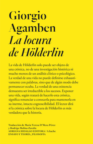 La Locura De Hölderlin - Agamben, Giorgio  - * 