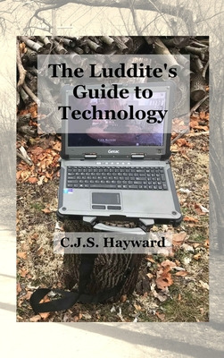Libro The Luddite's Guide To Technology: Beyond The Black...