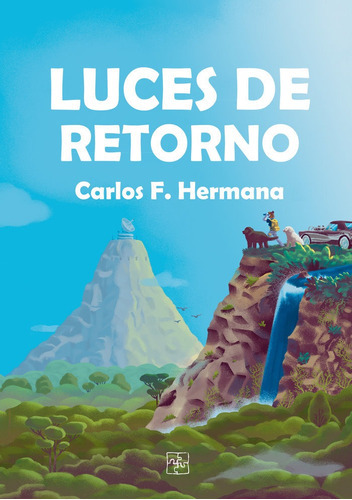 Luces de retorno, de Hermana, Carlos F.. Editorial Malas Artes, tapa blanda en español