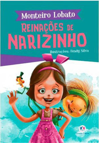 Reinações De Narizinho, De Lobato, Monteiro. Editora Ciranda Cultural, Capa Mole, Edição 1ª Edição - 2019 Em Português