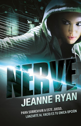 Nerve, de Ryan, Jeanne. Serie Ficción Juvenil Editorial Alfaguara Juvenil, tapa blanda en español, 2016