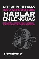 Libro Nueve Mentiras Que La Gente Cree Sobre Hablar En Le...