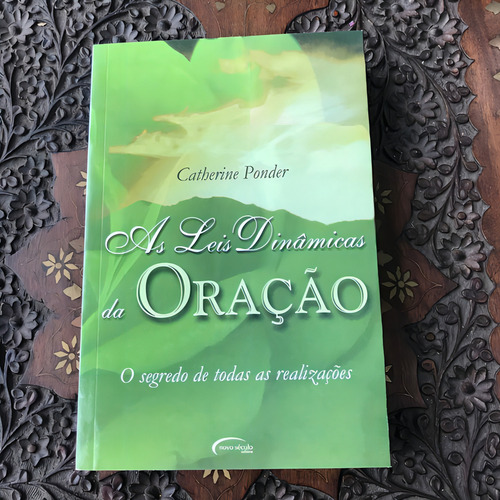 As Leis Dinâmicas Da Oração - Catherine Ponder Li001836