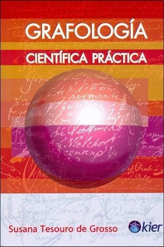 Grafologia Cientifica Practica-tesouro De Grosso, Susana-kie