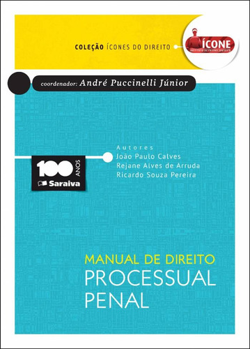 Manual de direito processual penal - 1ª edição de 2015, de Lopes, Jodascil Gonçalves. Editora Saraiva Educação S. A., capa mole em português, 2015