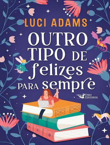 Outro Tipo De Felizes Para Sempre: Outro Tipo De Felizes Para Sempre, De Adams, Luci. Editora Faro Editorial, Capa Mole, Edição 1 Em Português, 2023