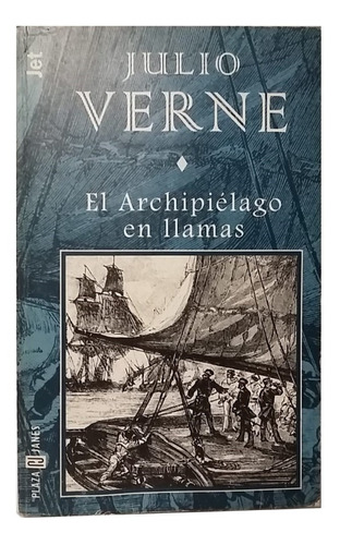 El Archipiélago En Llamas, Novela Julio Verne, Excelente!! 