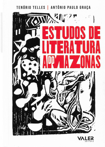 Estudos de literatura do Amazonas, de Telles,Graça, Tenório,Antônio Paulo. Valer Livraria Editora E Distribuidora Ltda, capa mole em português, 2021