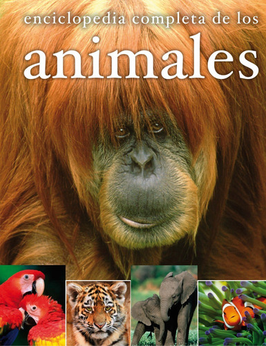 Libro Enciclopedia Completa De Los Animales - 