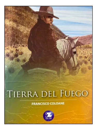 Tierra Del Fuego - Francisco Coloane