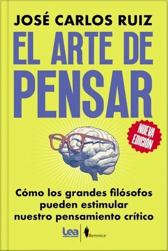 El Arte De Pensar - Jose Carlos Ruiz