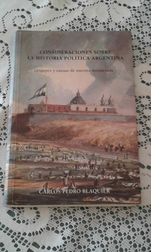 Consideraciones Sobre  Historia Politica Argentina  Blaquier