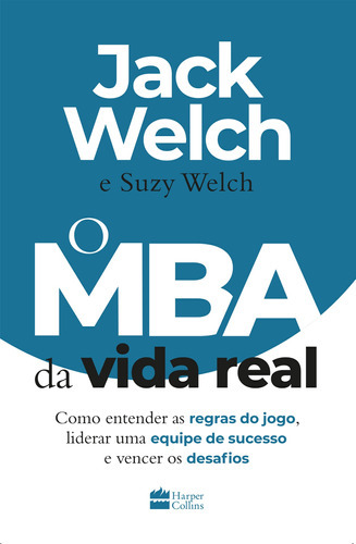 O Mba Da Vida Real, De Jack Welch. Editora Harpercollins, Capa Mole Em Português