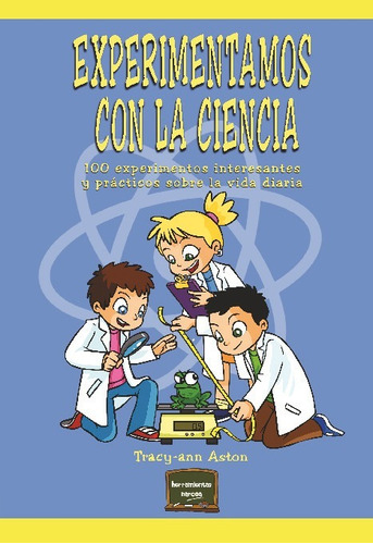 Libro Experimentamos Con La Ciencia - Aston, Tracy-ann