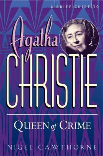 A Brief Guide To Agatha Christie / Nigel Cawthorne