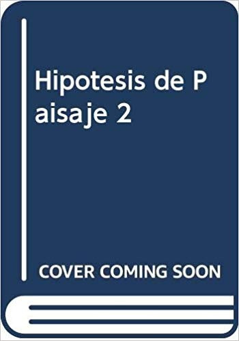 Hipotesis De Paisaje 2 - Moisset/paris(comp.)