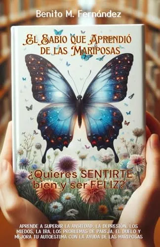El Sabio Que Aprendió De Las Mariposas: Psicología - Autoayu