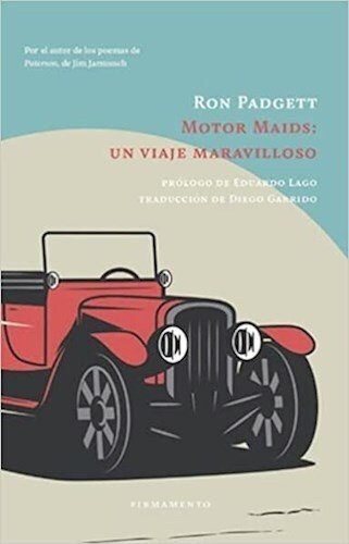 Motor Maids: Un Viaje Maravilloso - Ron Padgett 