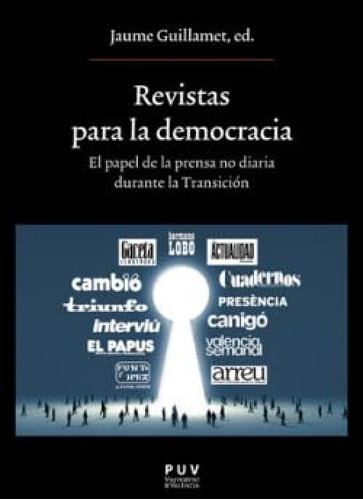 Revistas Para La Democracia El Papel De La Prensa No Diaria 