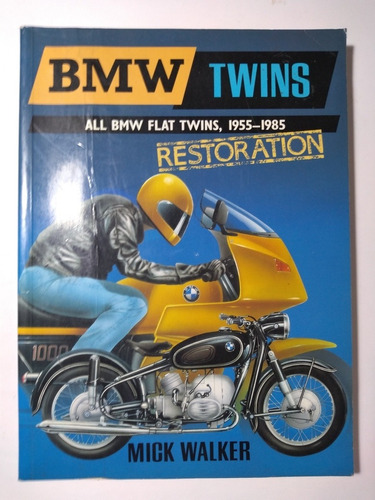 Bmw Twins . All Bmw Flat Twins , 1955b- 1985 , Walker
