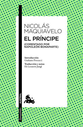 El Prãâncipe, De Maquiavelo, Nicolás. Editorial Austral, Tapa Blanda En Español