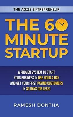 Libro The 60-minute Startup : A Proven System To Start Yo...