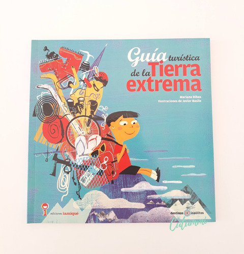 Guía Turística De La Tierra Extrema / M Ribas, J Basile