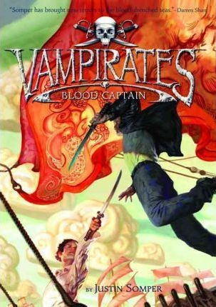 Vampirates 3: Blood Captain - Justin Somper