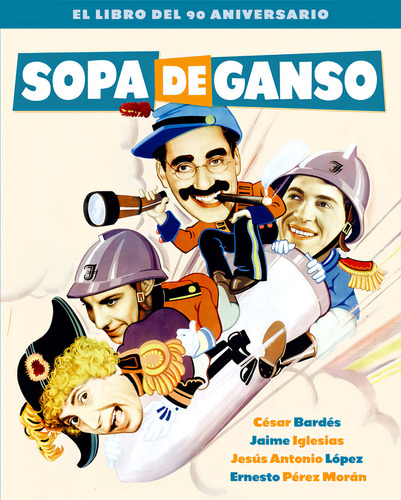 Sopa De Ganso. El Libro Del 75 Aniversario, De Bardes, Cesar. Editorial Notorious Ediciones S.l, Tapa Dura En Español