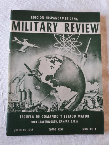 Military Review Nª 4 Tomo 35 Julio 1955 Ed Hispanoamericana